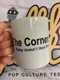 Dirty Dancing Mug - Baby Doesn't like this | Stealthy Giant