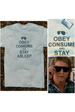 They Live T-Shirt - Obey Consume & Stay Asleep | Stealthy Giant - Stealthy Giant