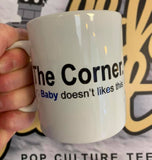 Dirty Dancing Mug - Baby Doesn't like this | Stealthy Giant