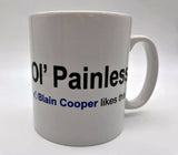 Predator Mug - Ol' Painless: Blain Cooper Likes This | Stealthy Giant - Stealthy Giant
