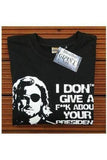 Escape From New York T-Shirt - I Don't Give A F**k About Your President! | Stealthy Giant - Stealthy Giant